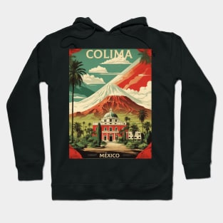 Colima Mexico Tourism Vintage Poster Hoodie